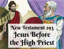 NT 293 - Jesus Before the High Priest